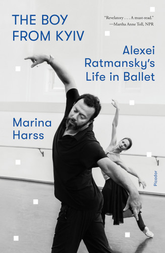 The Boy from Kyiv: Alexei Ratmansky's Life in Ballet book cover by Marina Harss