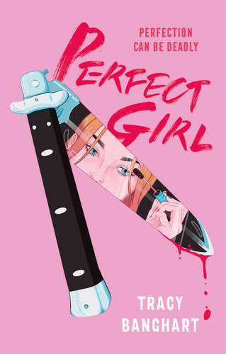 Perfect Girl book cover by Tracy Banghart