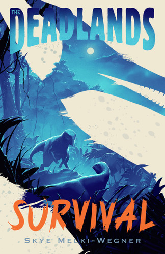 The Deadlands: Survival book cover by Skye Melki-Wegner