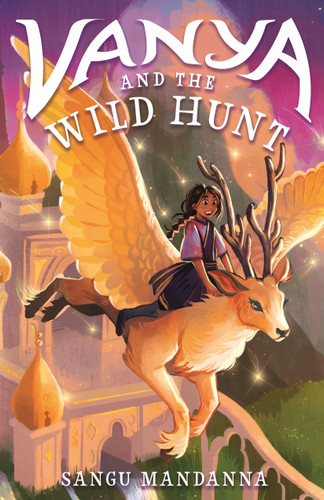 Vanya and the Wild Hunt (Vanya Vallen Adventures) book cover by Sangu Mandanna