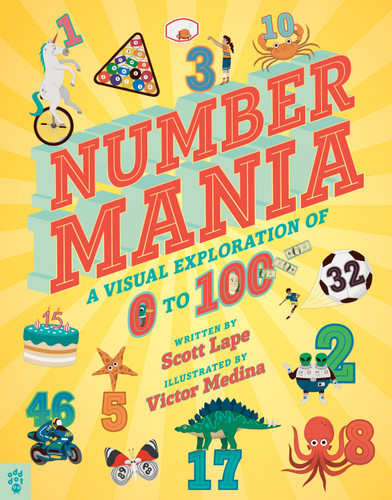 Numbermania: A Visual Exploration of 0 to 100 book cover by Scott Lape