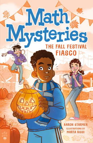 Math Mysteries: The Fall Festival Fiasco (Math Mysteries #2) book cover by Aaron Starmer