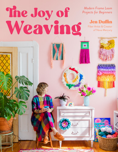The Joy of Weaving: Modern Frame Loom Projects for Beginners book cover by Jen Duffin
