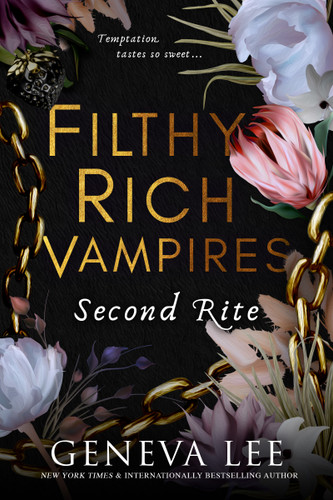 Filthy Rich Vampires: Second Rite (Filthy Rich Vampires #2) book cover by Geneva Lee