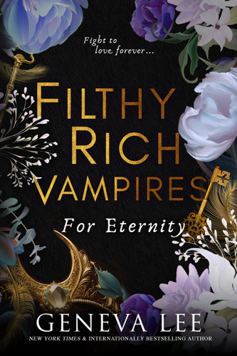 Filthy Rich Vampires: For Eternity (Filthy Rich Vampires #4) book cover by Geneva Lee
