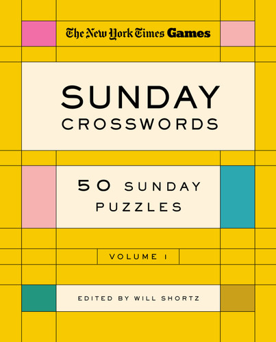 New York Times Games Sunday Crosswords Volume 1: 50 Sunday Puzzles book cover by The New York Times