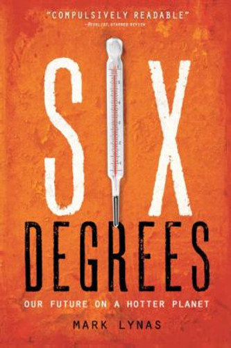 Six Degrees: Our Future on a Hotter Planet Cover