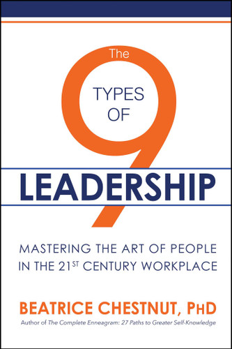 The 9 Types of Leadership: Mastering the Art of People in the 21st Century Workplace book cover by Beatrice Chestnut