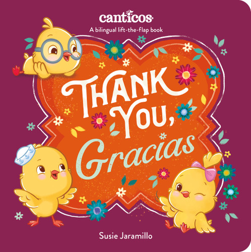 Thank You, Gracias: A Bilingual Lift-the-Flap Book book cover by Susie Jaramillo