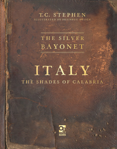 The Silver Bayonet: Italy: The Shades of Calabria [9781472865861]