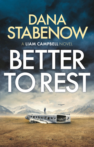 Better to Rest (Liam Campbell #4) book cover by Dana Stabenow