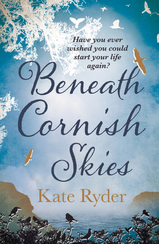 Beneath Cornish Skies: An International Bestseller - A heartwarming love story about taking a chance on a new beginning book cover by Kate Ryder