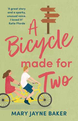 A Bicycle Made For Two: A hilarious romance from the queen of romcoms! book cover by Mary Jayne Baker
