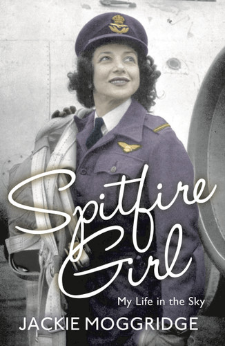 Spitfire Girl: My Life in the Sky [9781781859896]