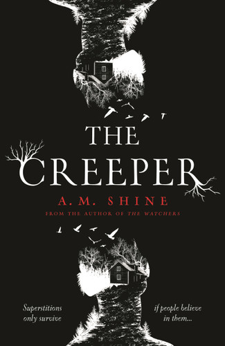 The Creeper: a chilling suspenseful horror from the author of THE WATCHERS book cover by A.M. Shine