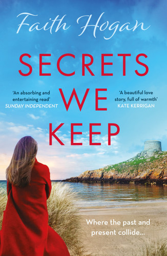 Secrets We Keep: A beautiful story of love, loss and life from the bestselling author of The Bookshop Ladies book cover by Faith Hogan