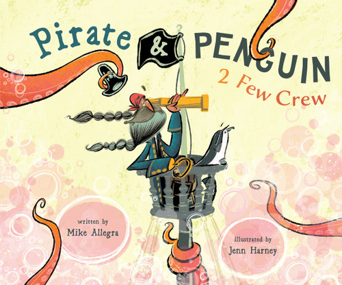 Pirate & Penguin 2 Few Crew book cover by Mike Allegra