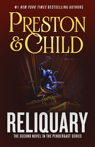 Reliquary: The Second Novel in the Pendergast Series (Pendergast #2) book cover by Douglas Preston, Lincoln Child