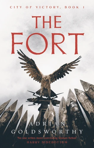 The Fort (City of Victory #1) book cover by Adrian Goldsworthy