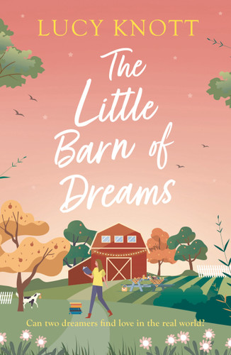 Dreaming of You: An absolutely heart-warming and bookish romance for 2024, perfect for fans of cosy reads book cover by Lucy Knott
