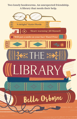 The Library: The absolutely uplifting and feel-good page-turner book cover by Bella Osborne