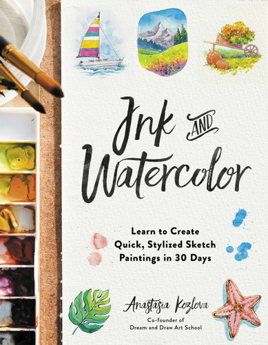 Ink and Watercolor: Learn to Create Quick, Stylized Sketch Paintings in 30 Days book cover by Anastasia Kozlova