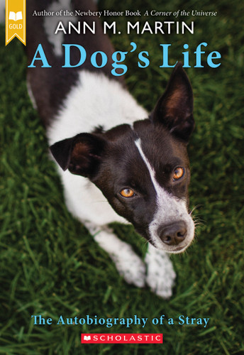 A Dog's Life: The Autobiography of a Stray (Scholastic Gold) book cover by Ann M. Martin