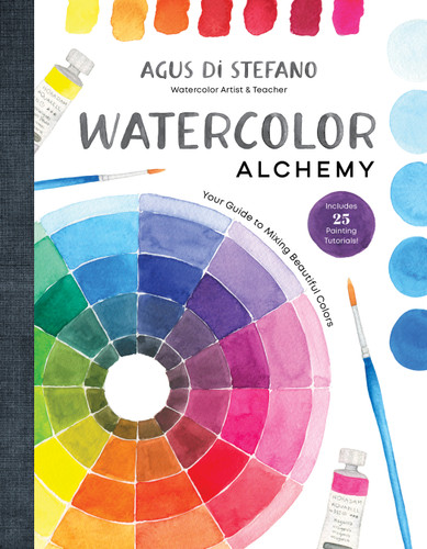 Watercolor Alchemy: Your Guide to Mixing Beautiful Colors book cover by Agus Di Stefano