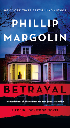 Betrayal: A Robin Lockwood Novel (Robin Lockwood #7) book cover by Phillip Margolin