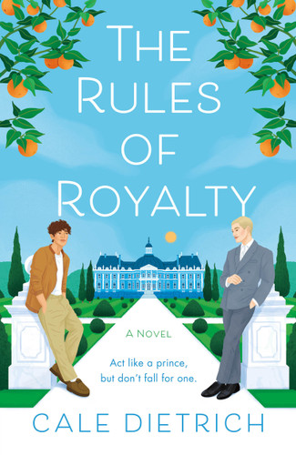 The Rules of Royalty: A Novel book cover by Cale Dietrich