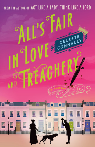 All's Fair in Love and Treachery: A Mystery (Lady Petra Inquires #2) book cover by Celeste Connally