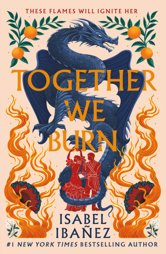 Together We Burn book cover by Isabel Ibañez