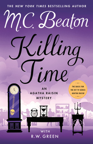 Killing Time: An Agatha Raisin Mystery (Agatha Raisin Mysteries #35) book cover by M. C. Beaton, R.W. Green