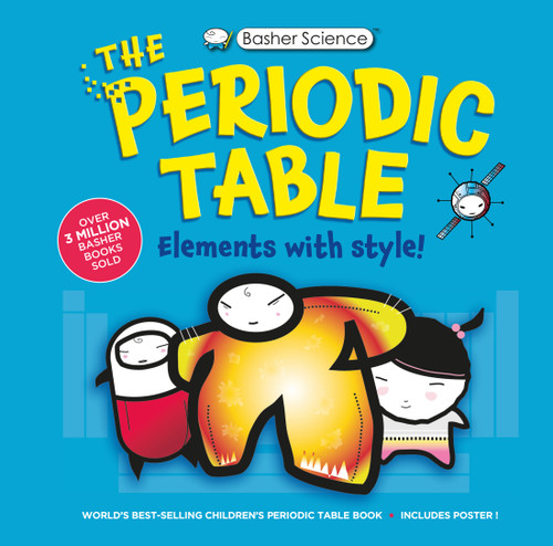 Basher Science: The Complete Periodic Table (Basher Science) book cover by Adrian Dingle, Simon Basher, Dan Green