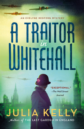 A Traitor in Whitehall: A Mystery (Evelyne Redfern #1) book cover by Julia Kelly