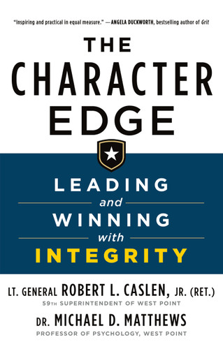 The Character Edge: Leading and Winning with Integrity book cover by Robert L. Caslen, Jr., Michael D. Matthews