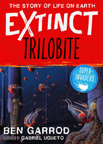 Trilobite (Extinct the Story of Life on Earth) book cover by Ben Garrod