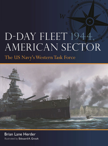 D-Day Fleet 1944, American Sector: The US Navy's Western Task Force (Fleet #9) book cover by Brian Lane Herder