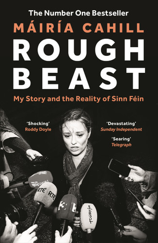 Rough Beast: My Story and the Reality of Sinn Féin book cover by Máiría Cahill