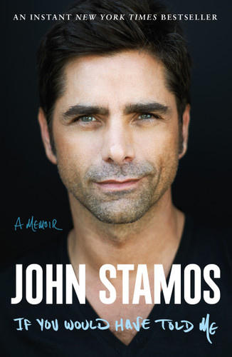 If You Would Have Told Me: A Memoir book cover by John Stamos