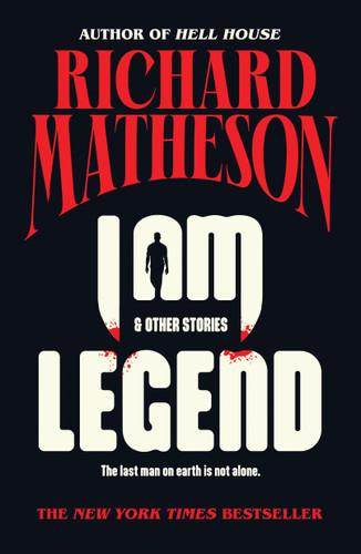 I Am Legend: And Other Stories book cover by Richard Matheson