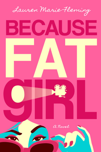 Because Fat Girl book cover by Lauren Marie Fleming