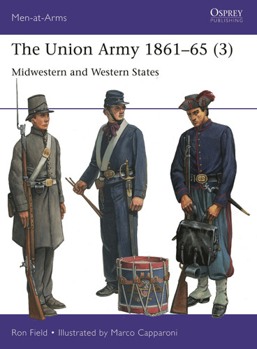 The Union Army 1861–65 (3): Midwestern and Western States (Men-at-Arms #559) book cover by Ron Field