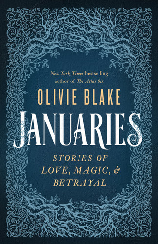 Januaries: Stories of Love, Magic & Betrayal book cover by Olivie Blake