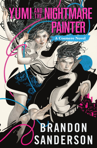 Yumi and the Nightmare Painter: A Cosmere Novel (Hoid's Travails) book cover by Brandon Sanderson