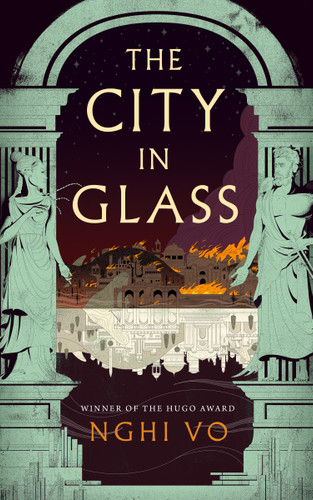 The City in Glass book cover by Nghi Vo