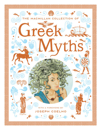 The Macmillan Collection of Greek Myths: A luxurious and beautiful gift edition book cover by Macmillan