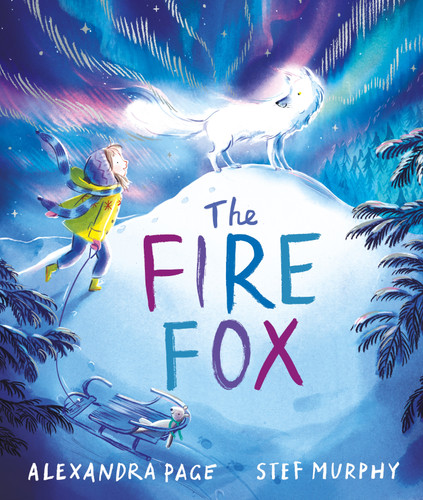 The Fire Fox: shortlisted for the Oscar’s Book Prize book cover by Alexandra Page
