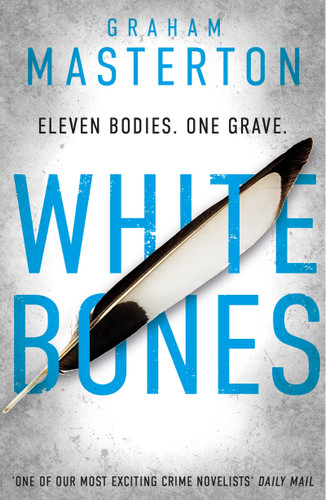 White Bones: an absolutely gripping and gritty Katie Maguire thriller, the first in the unmissable must-read series (Katie Maguire #1) book cover by Graham Masterton
