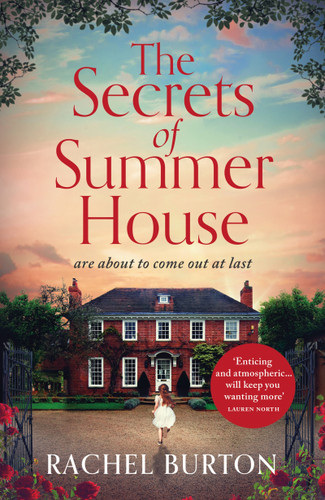The Secrets of Summer House: An absolutely gripping tale of family secrets and romance – the perfect summer read for 2023! book cover by Rachel Burton